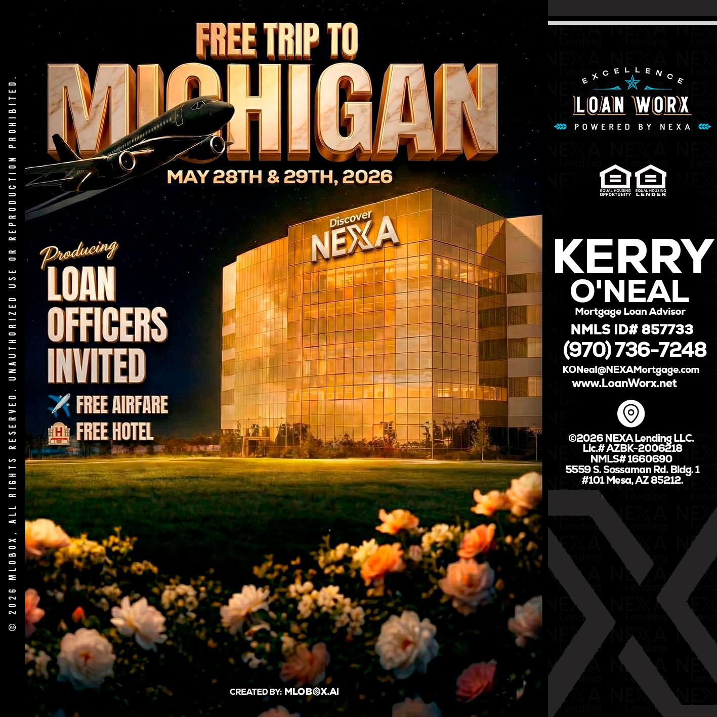 FREE TRIP TO MICHIGAN - Kerry ONeal -Mortgage Loan Advisor