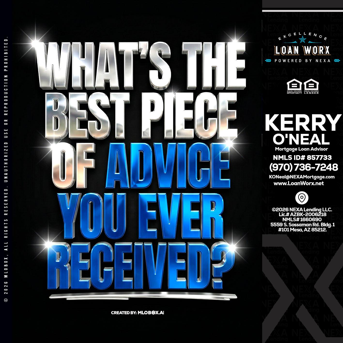 WHATS THE BEST - Kerry ONeal -Mortgage Loan Advisor