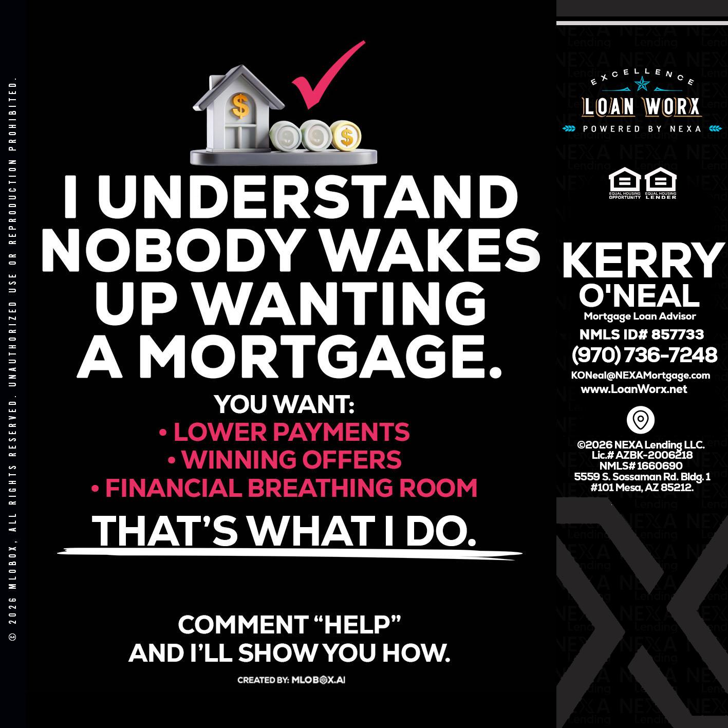 I UNDERSTAND - Kerry ONeal -Mortgage Loan Advisor