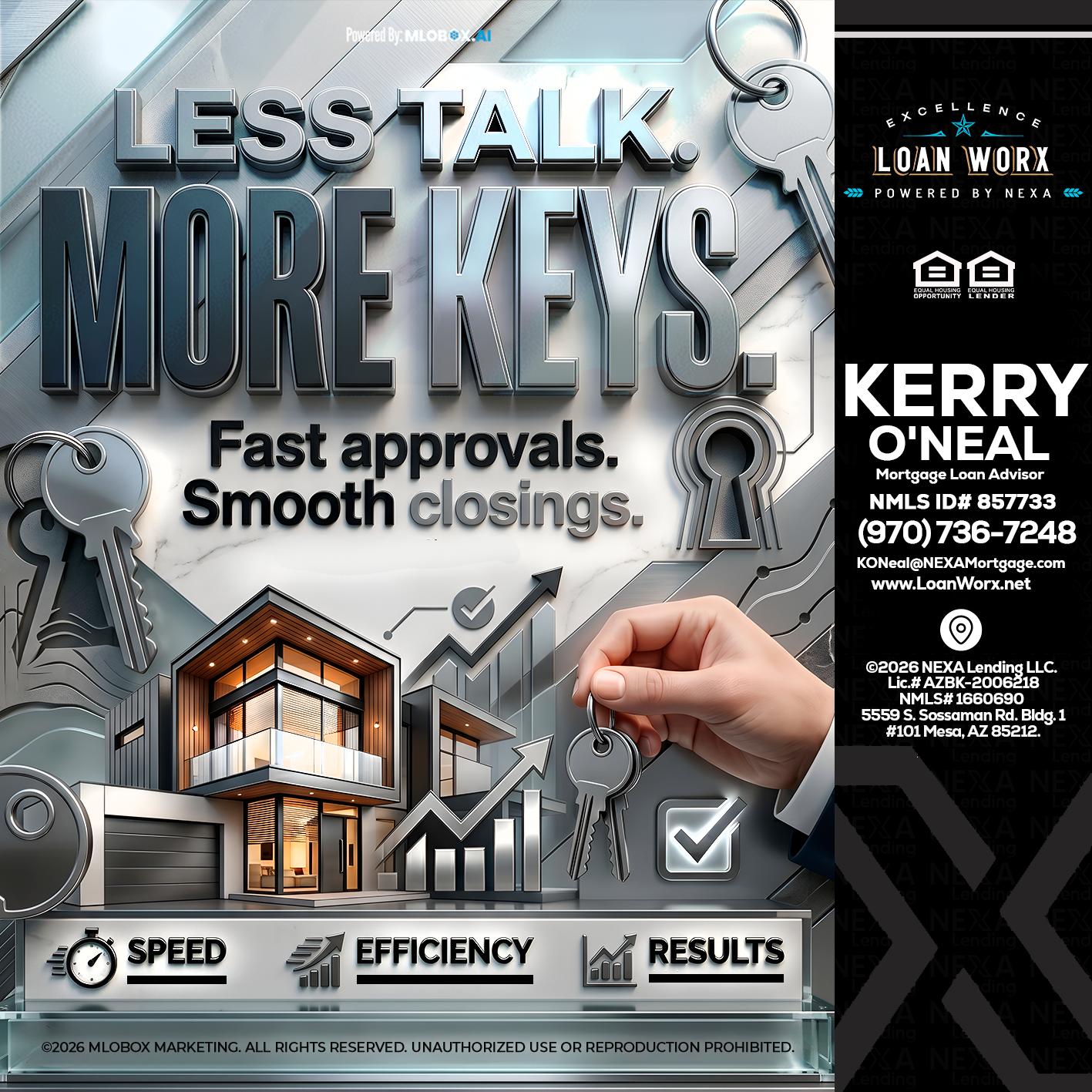 LESS TALK, MORE KEYS! - Kerry ONeal -Mortgage Loan Advisor