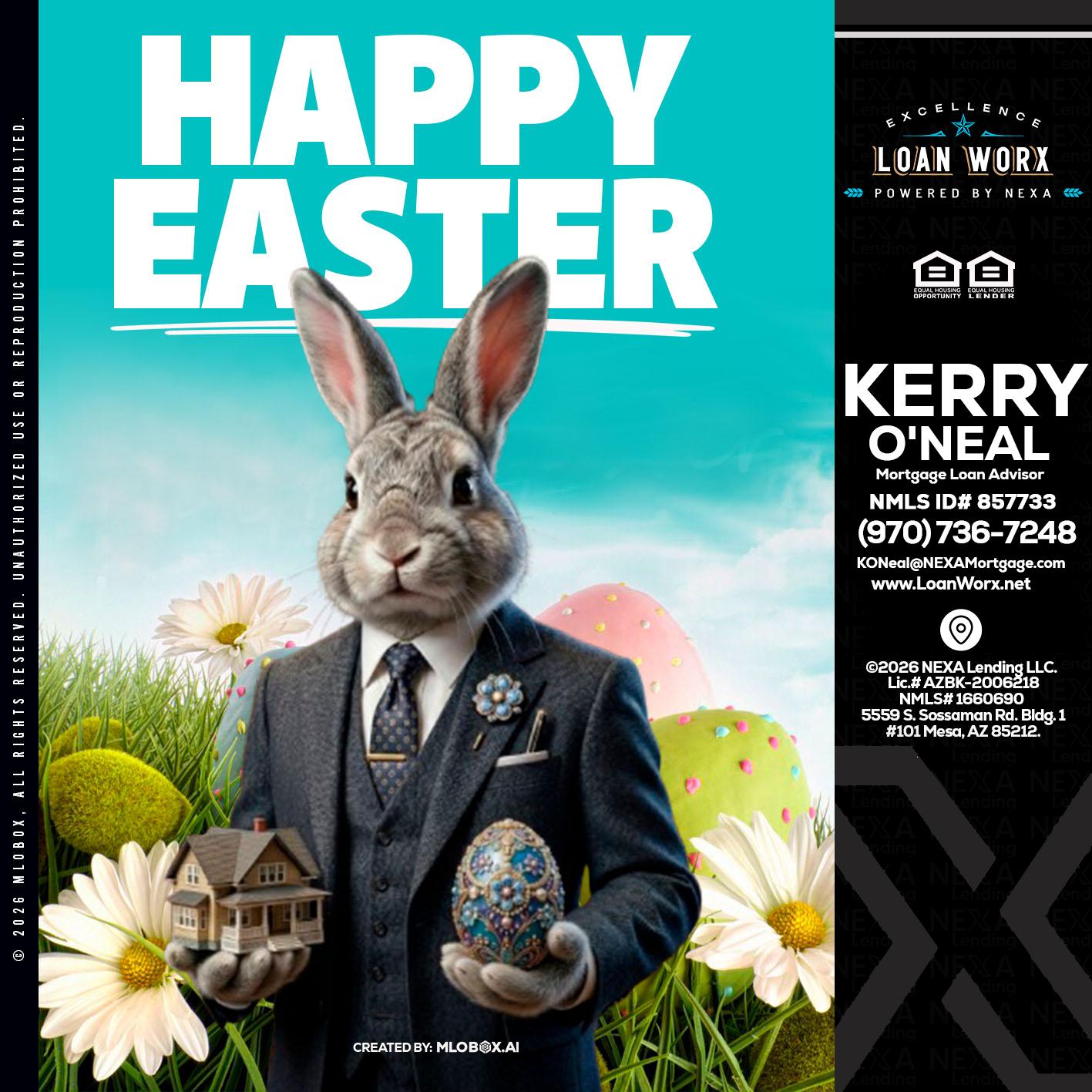 HAPPY EASTER - Kerry ONeal -Mortgage Loan Advisor