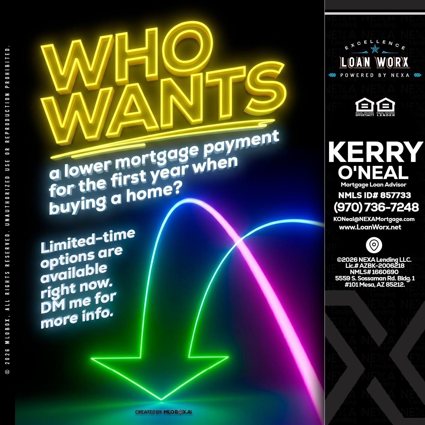 WHO WANTS - Kerry ONeal -Mortgage Loan Advisor