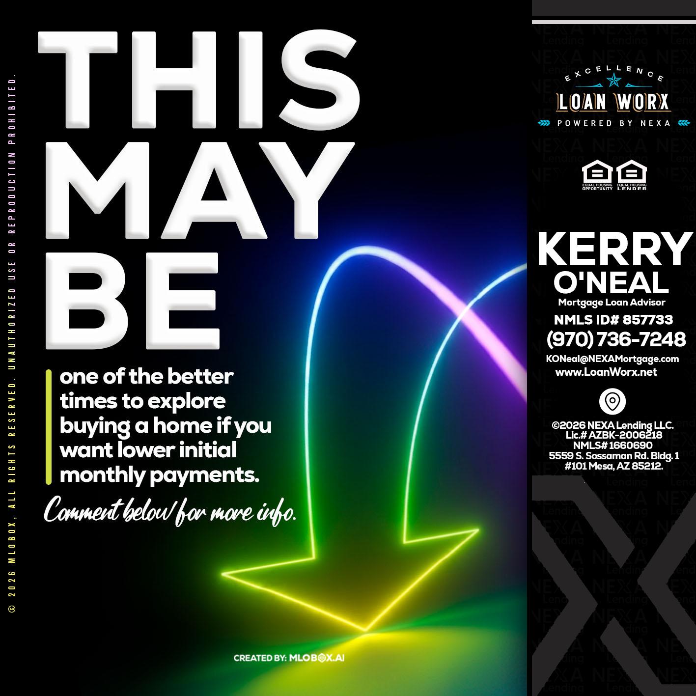 THIS MAY BE - Kerry ONeal -Mortgage Loan Advisor