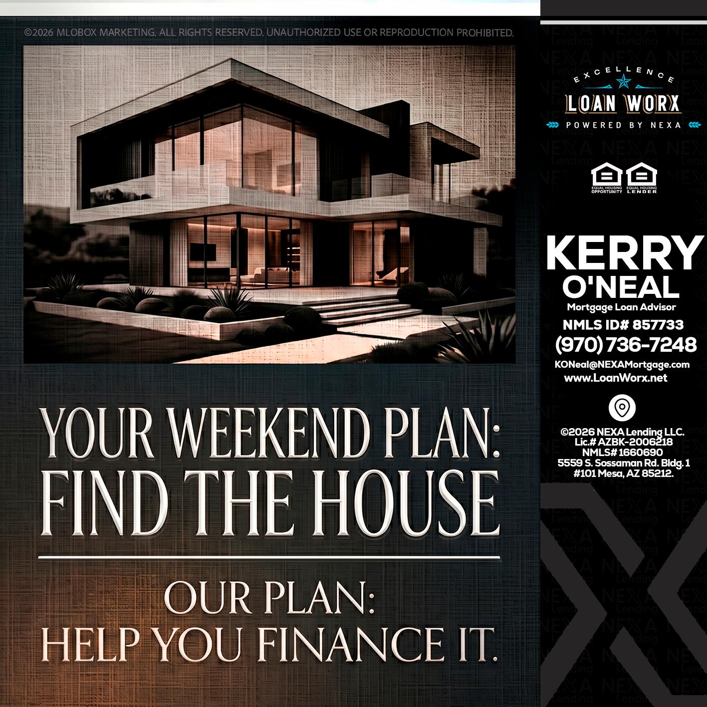 YOUR WEEKEND PLAN - Kerry ONeal -Mortgage Loan Advisor