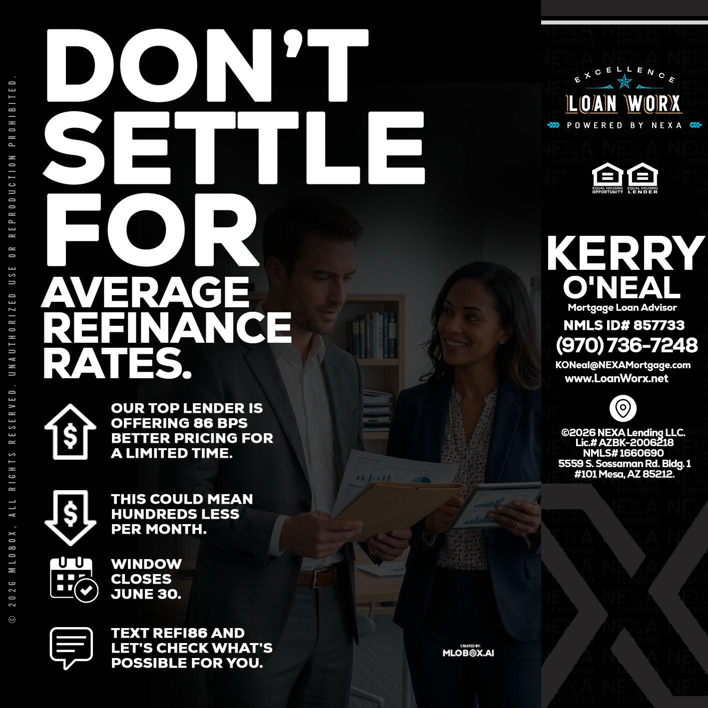dont settle - Kerry ONeal -Mortgage Loan Advisor