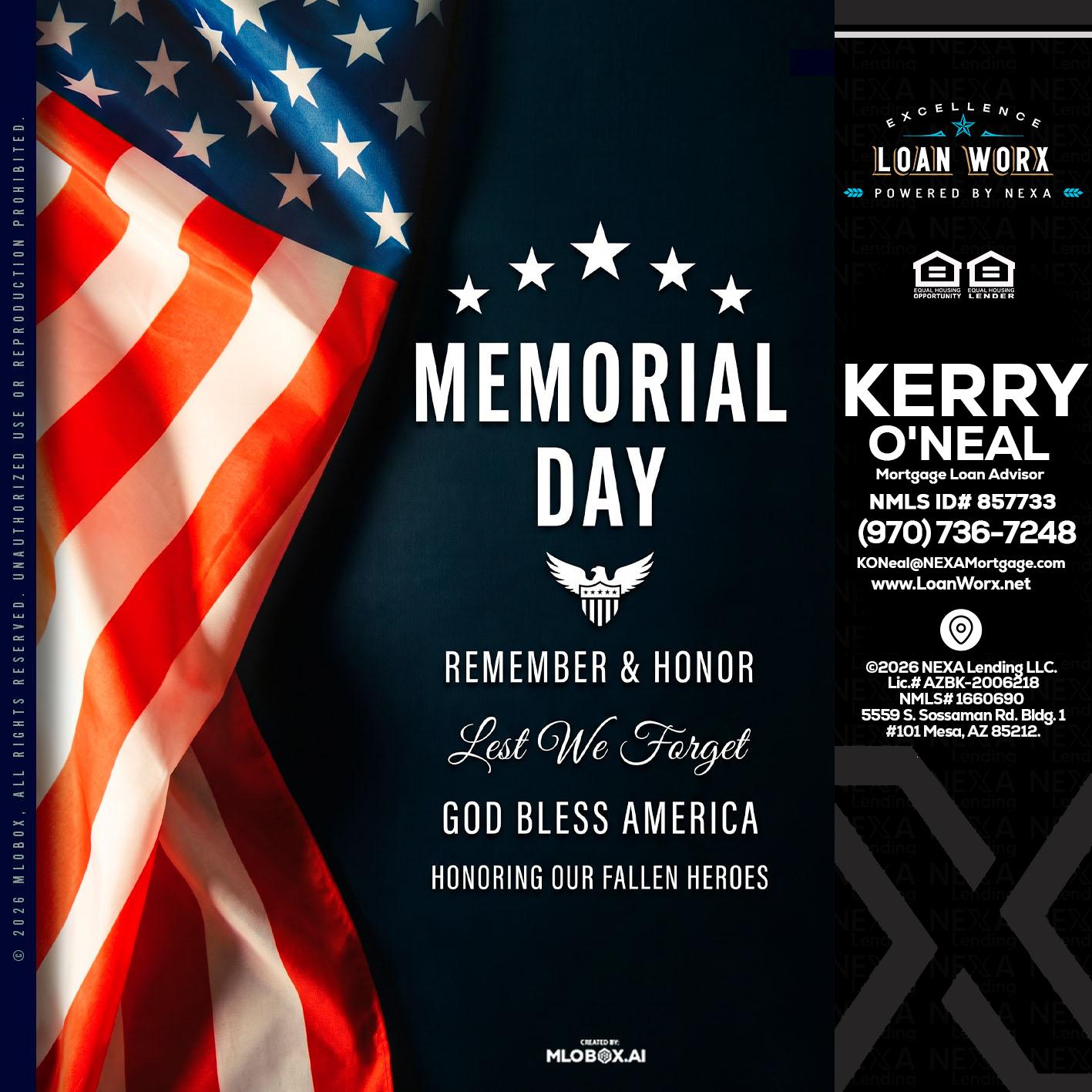 MEMORIAL DAY - Kerry ONeal -Mortgage Loan Advisor