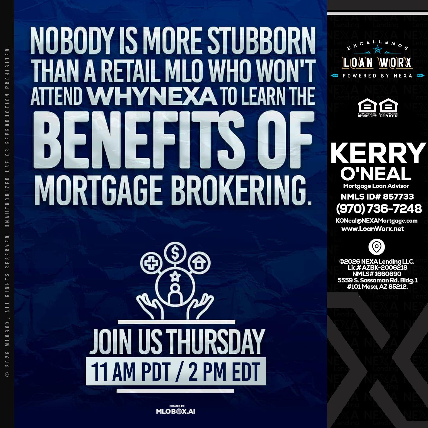 WHY NEXA - Kerry ONeal -Mortgage Loan Advisor