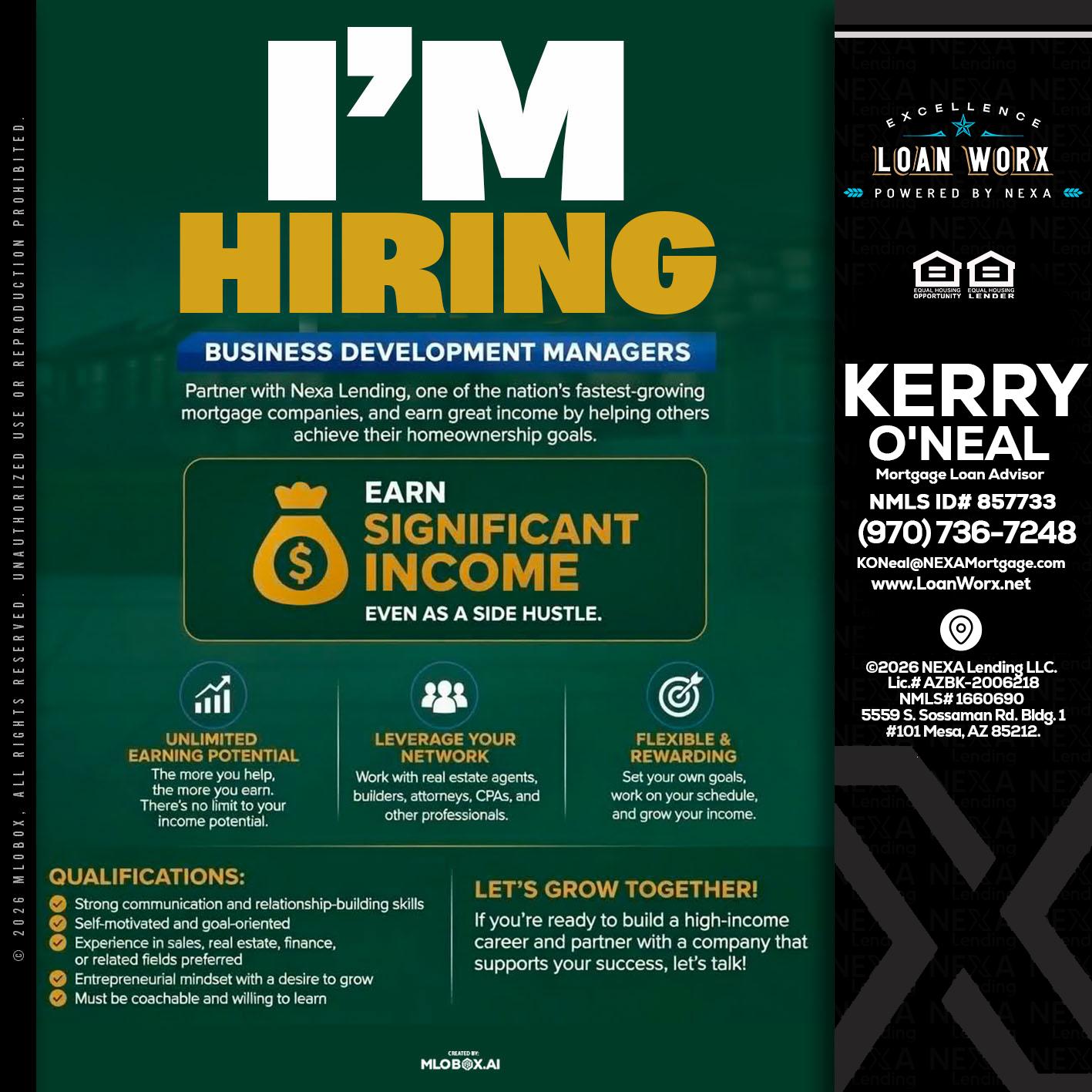 IM HIRING - Kerry ONeal -Mortgage Loan Advisor