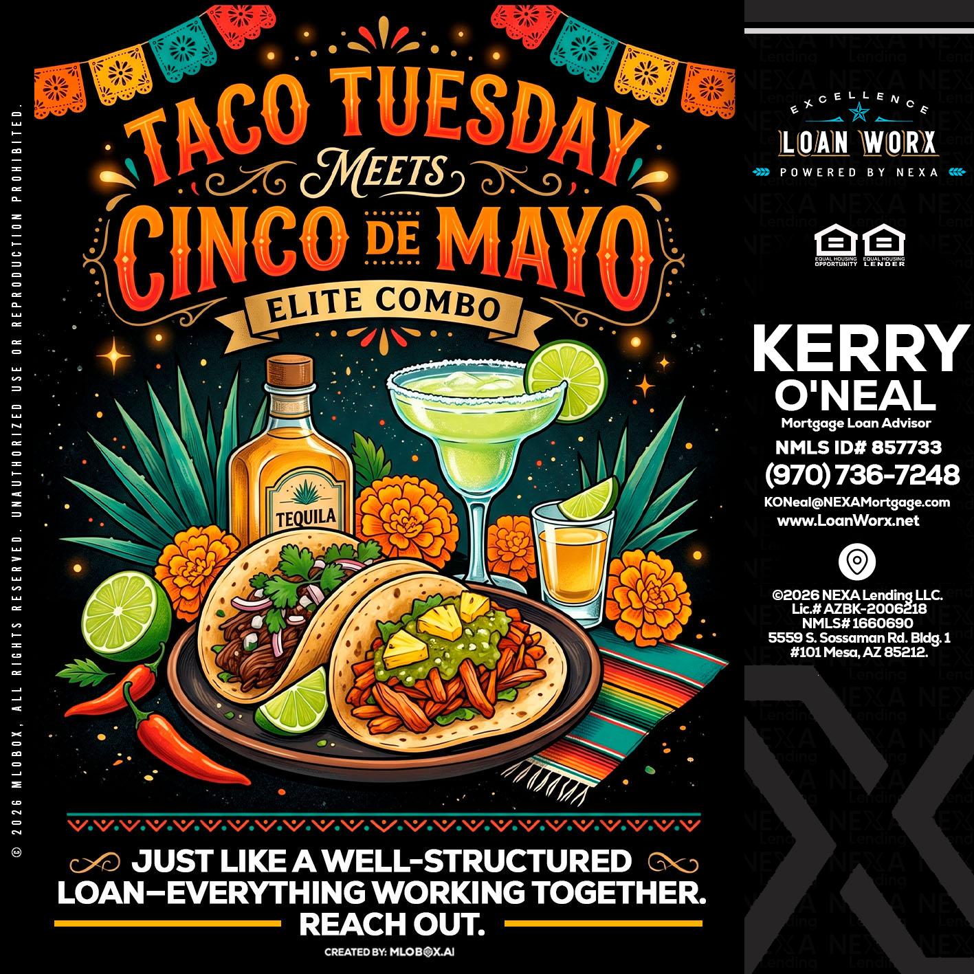 TACO TUESDAY - Kerry ONeal -Mortgage Loan Advisor