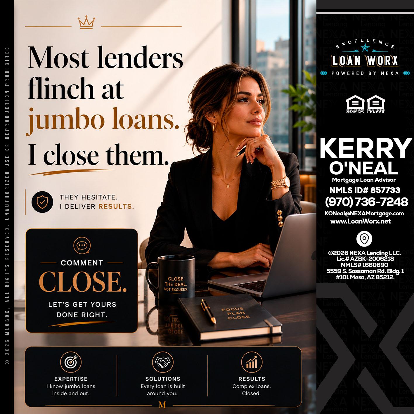 most lenders - Kerry ONeal -Mortgage Loan Advisor